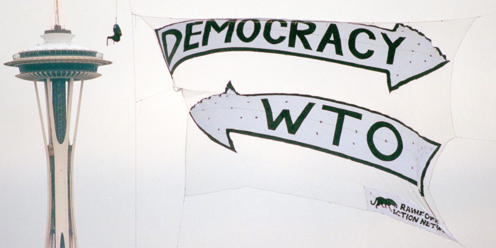 democracy/wto sign and space needle